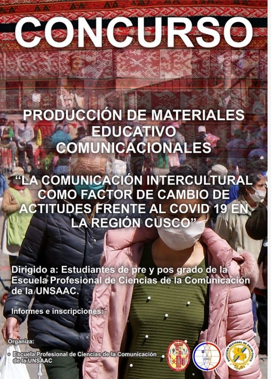 CONCURSO DE MATERIALES EDUCATIVO COMUNICALES “LA COMUNICACIÓN INTERCULTURAL COMO FACTOR DE CAMBIO DE ACTITUDES FRENTE AL COVID 19 EN LA REGIÓN CUSCO”