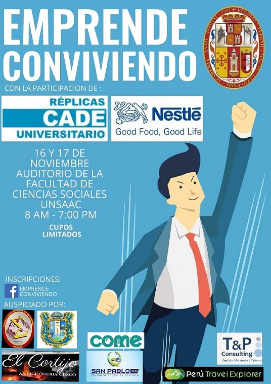 Charla : Réplica CADE universitario 2018 - Cusco  &quot;EMPRENDE CONVIENDO&quot;