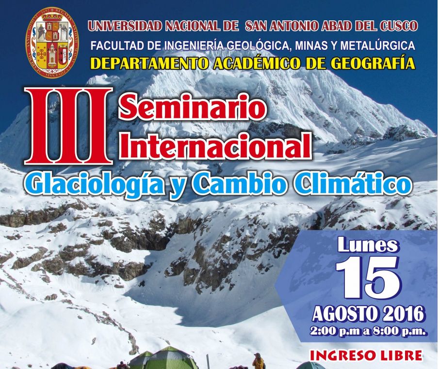 III Seminario Internacional denominado: “GLACIOLOGÍA Y CAMBIO CLIMÁTICO”