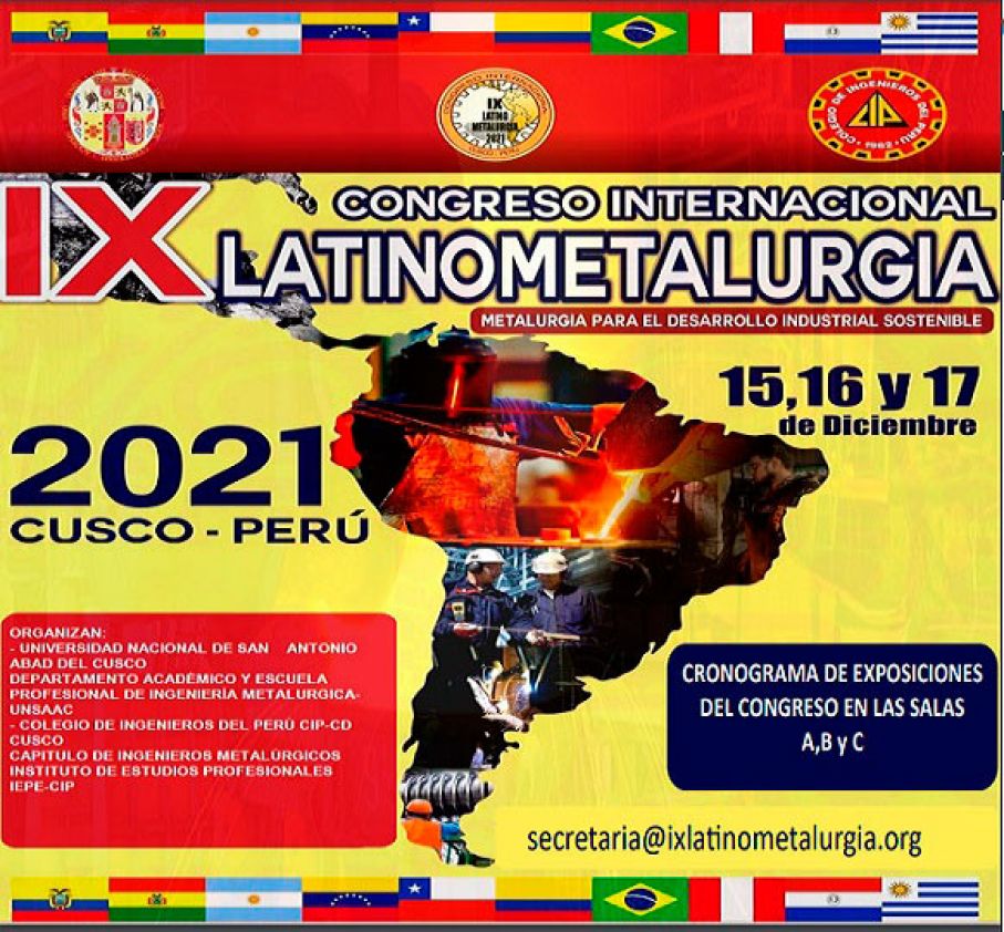 IX CONGRESO INTERNACIONAL LATINOMETALURGIA - UNSAAC - DICIEMBRE 2021