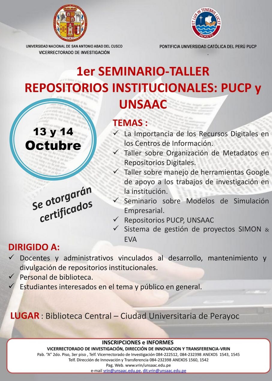 1er SEMINARIO - TALLER REPOSITORIOS INSTITUCIONALES: PUCP y UNSAAC